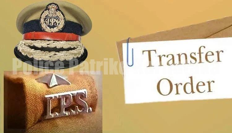 ರಾಜ್ಯ ಪೊಲೀಸ್ ಇಲಾಖೆಯಲ್ಲಿ ಮೇಜರ್ ಸರ್ಜರಿ : 16 ಮಂದಿ ಐಪಿಎಸ್ ಅಧಿಕಾರಿಗಳ ವರ್ಗಾವಣೆ