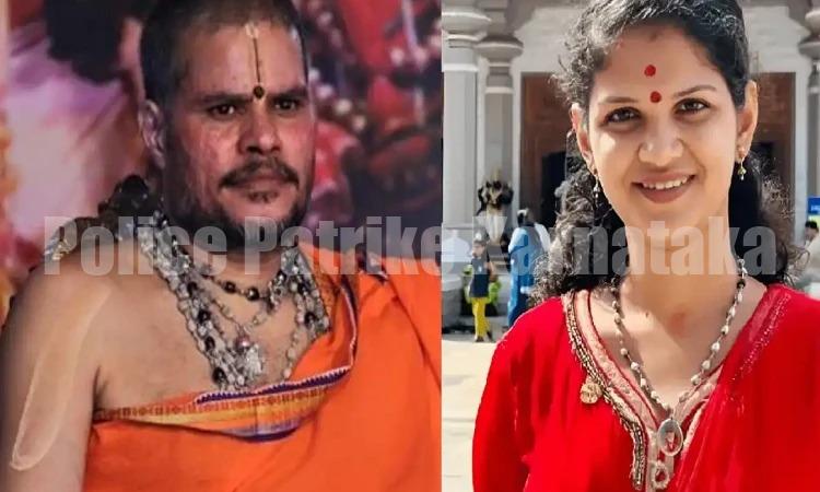 ಚೈತ್ರಾ ಕೋಟಿ ಕೋಟಿ ಡೀಲ್ ಪ್ರಕರಣ : ವಜ್ರದೇಹಿ ಸ್ವಾಮೀಜಿಗೆ ‘CCB’ ನೋಟಿಸ್