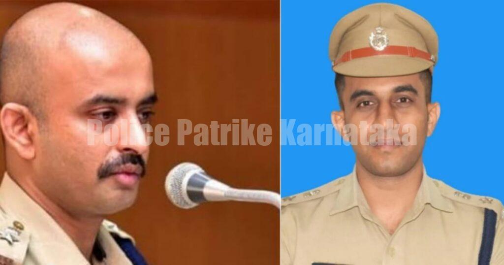 ದ.ಕ ಜಿಲ್ಲಾ ಎಸ್.ಪಿ ರಿಷ್ಯಂತ್ ವರ್ಗಾವಣೆ- ನೂತನ ಎಸ್ಪಿಯಾಗಿ ಯತೀಶ್ ಎನ್. ನೇಮಕ